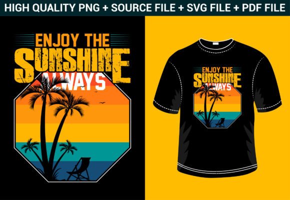 Enjoy the Summer Always T-shirt Design Graphics