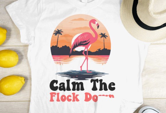 Flamingo Calm the Flock Down Funny Pink Graphics
