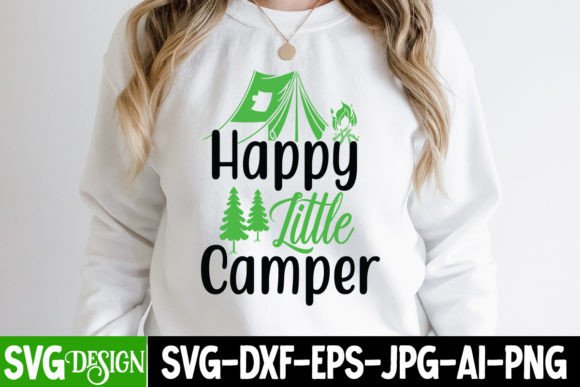 Happy Little Camper SVG Cut File: Graphics for T-Shirt Designs