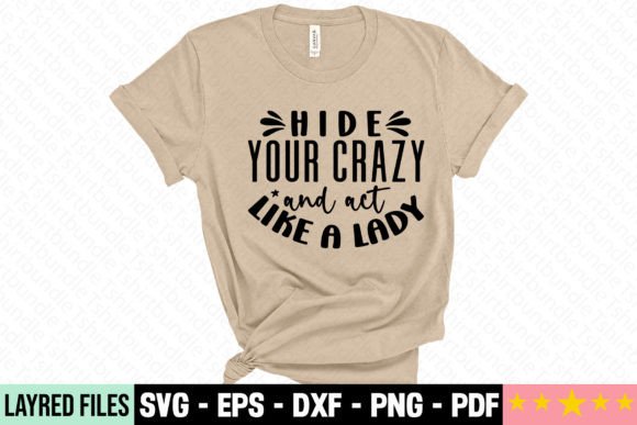 Hide Your Crazy and Act Like a Lady Graphics Freebies