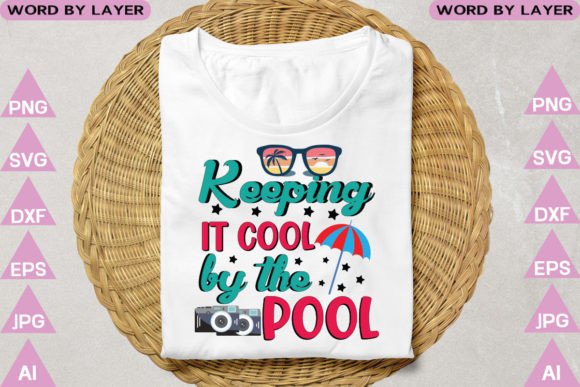 Keeping It Cool by the Pool Graphics and T-Shirt Designs