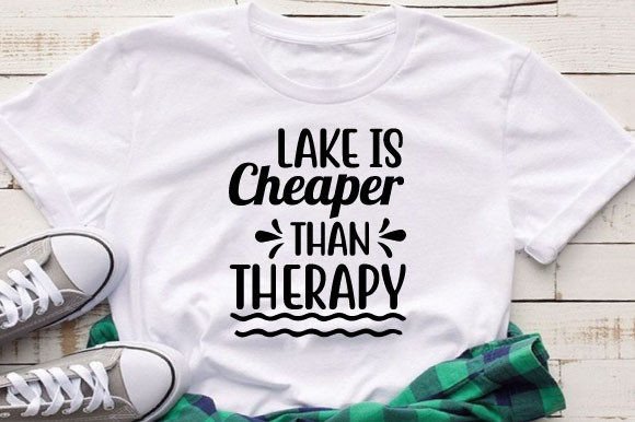 Lake is Cheaper Than Therapy Svg Design Graphics