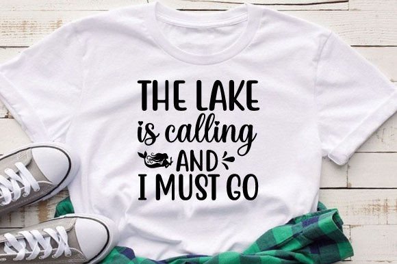 The Lake is Calling and I Must Go Svg Graphics