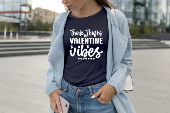 Thick Thighs Valentine Vibes SVG Graphics Freebies