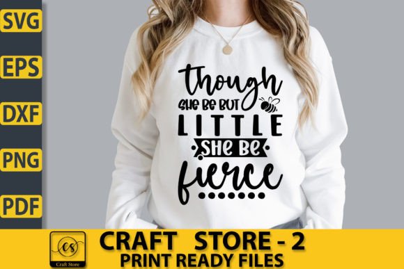 Though She Be But Little She Be Fier SVG Graphics Freebies